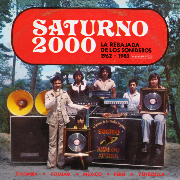 VA - Saturno 2000-La Rebajada De Los Sonideros 1962​-​1983 (DOLP)