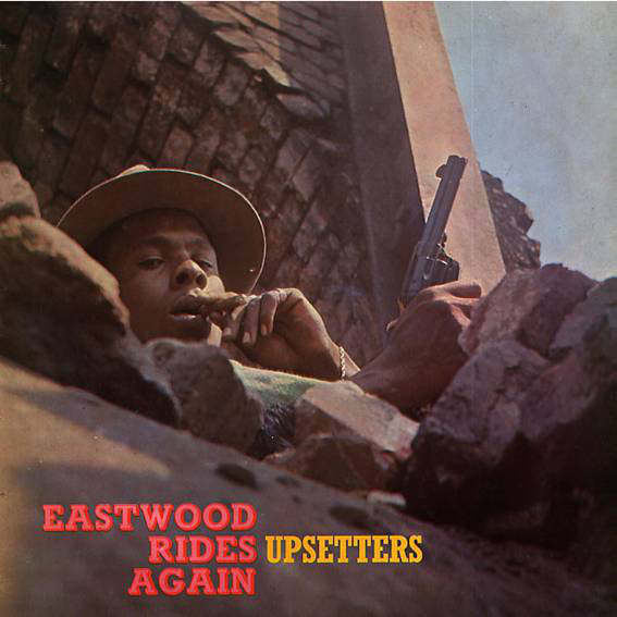 The Upsetters - Eastwood Rides Again (LP) 