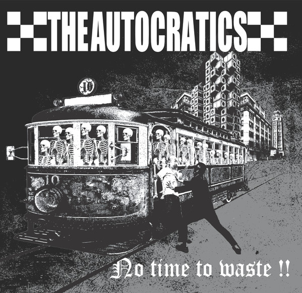  The Autocratics – No Time To Waste (LP)  