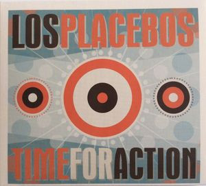 Los Placebos – Time For Action (LP)