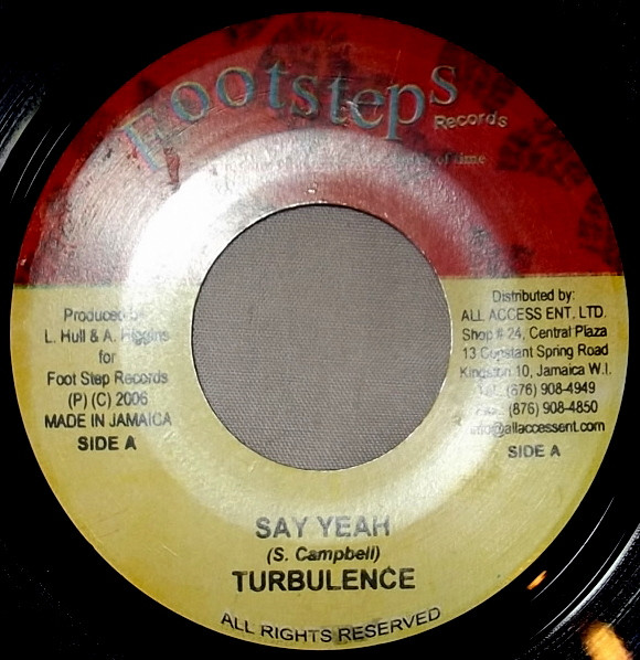 Turbulence  – Say Yeah /  Half Way Tree Riddim (7")    