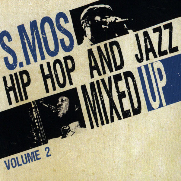 S. Mos – Hip Hop And Jazz Mixed Up Volume 2 (LP) 