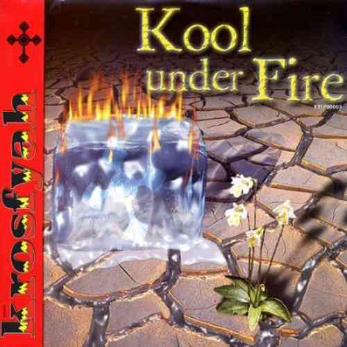 Krosfyah - Cool Under Fire (LP)