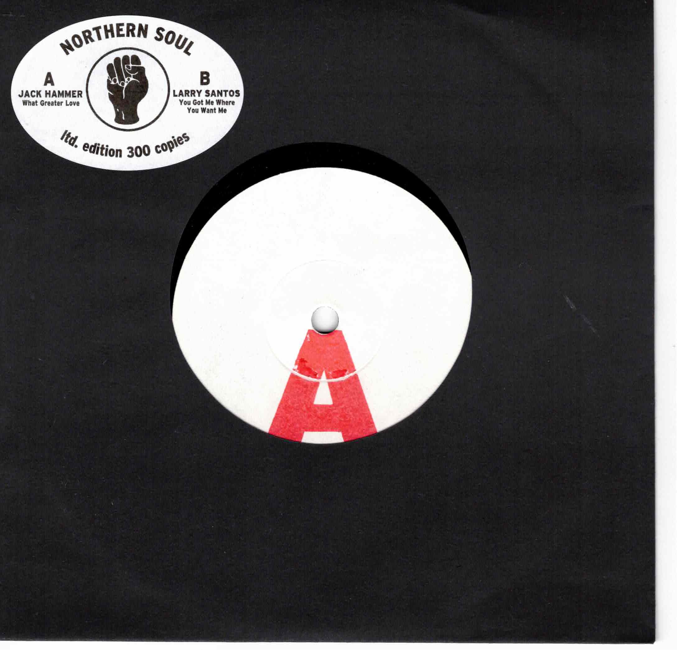 Jack Hammer / Larry Santos – What Greater Love / You Got Me Where You Want Me  (7")  