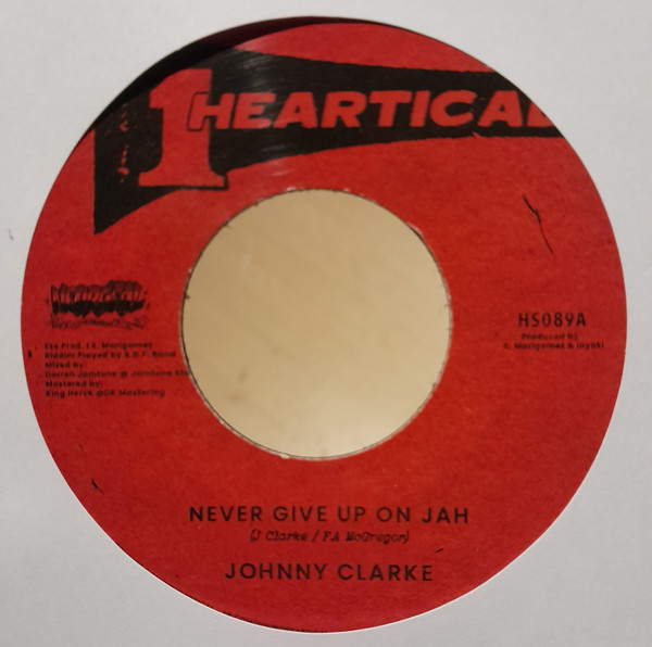 Johnny Clarke – Never Give Up On Jah / Green Cross– Style Ah Weh We Love (7")     