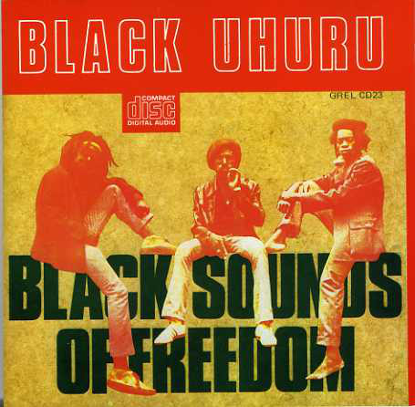 Black Uhuru - Black Sounds Of Freedom (CD)