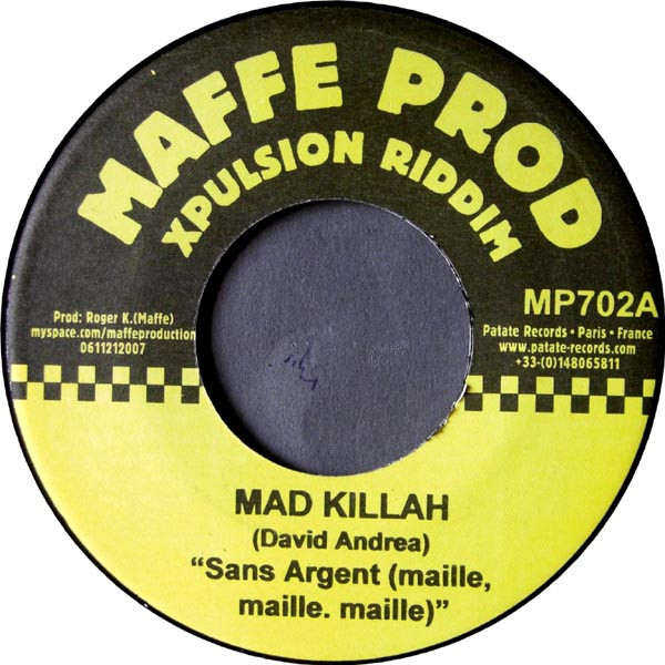Mad Killah / Apache – Sans Argent (Maille, Maille, Maille) / Woman Fo Ou Sav ( 7")    
