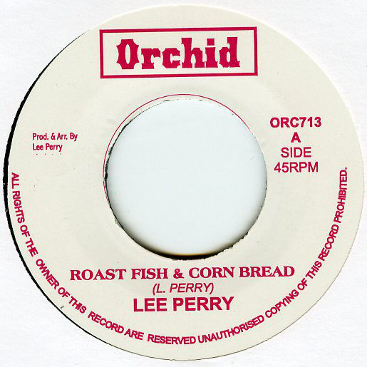 Lee 'Scratch' Perry - Roast Fish & Corn Bread / Free The Weed (7")