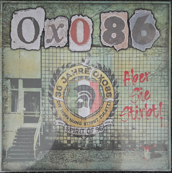 Oxo 86 – 30 Jahre Oxo 86  "Die Hoffnung stirbt zuletzt"