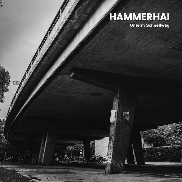 Hammerhai - Unterm Schnellweg (LP)