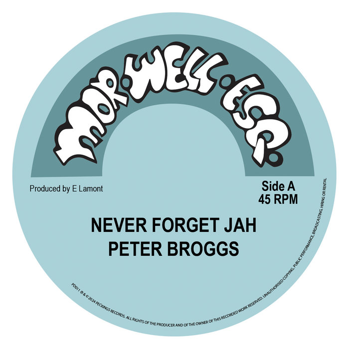 Peter Broggs, The Moorwels - Never Forget Jah  (12")