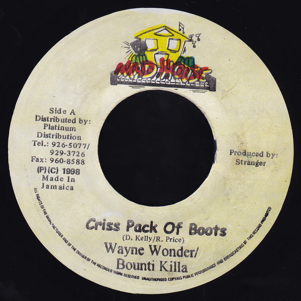 Wayne Wonder & Bounty Killer - Criss Pack Of Boots / Wayne Wonder & Baby Cham - Holiday Remix (7")