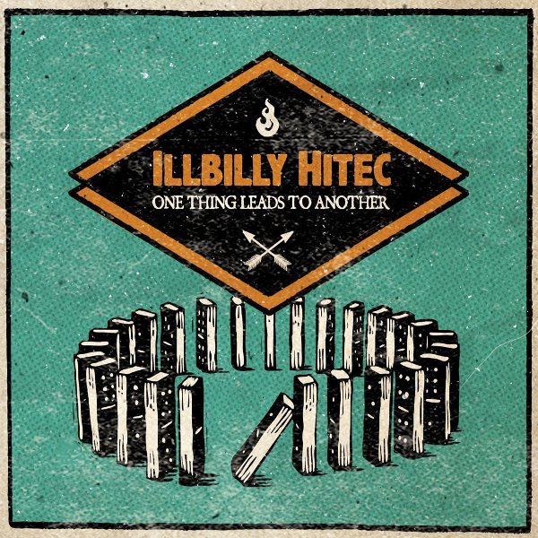 Illbilly Hitec - One Thing Leads To Another (LP)