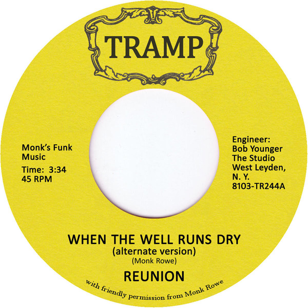 Reunion - When The Well Runs Dry (Alternate Version) / A Brighter Day (7")