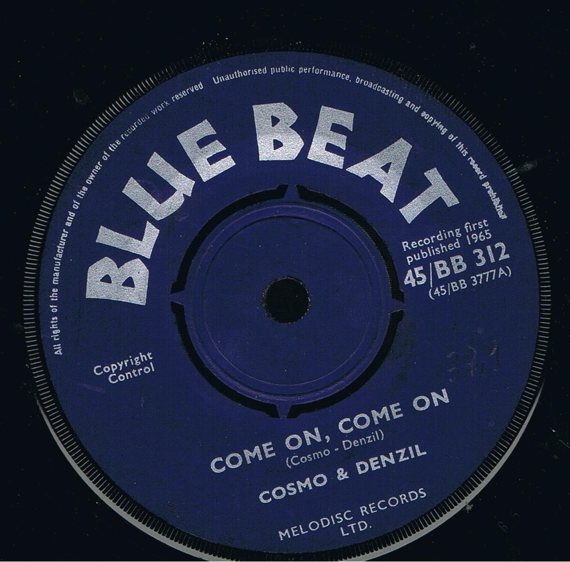 Cosmo & Denzil - Come On Come On / Cosmo & Denzil - I Don't Want You (Original 7")