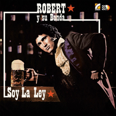 Robert Y Su Banda - Soy La Ley (LP)
