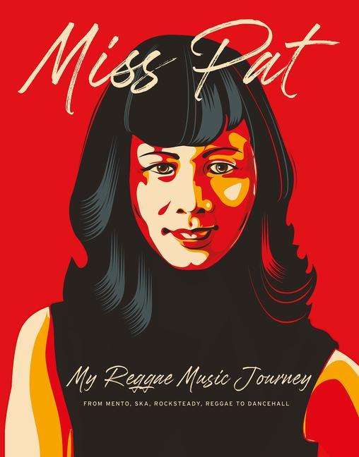 Miss Pat-My Reggae Music Journey (Books & Magazines)