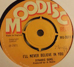 Dynamic Gang - I'll Never Believe In You / Black Attack (7")