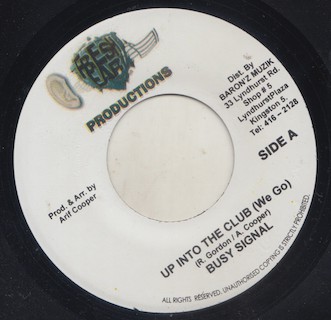 Busy Signal / Sanjay - Up Into The Club (We Go) / Now Not Later (7'')
