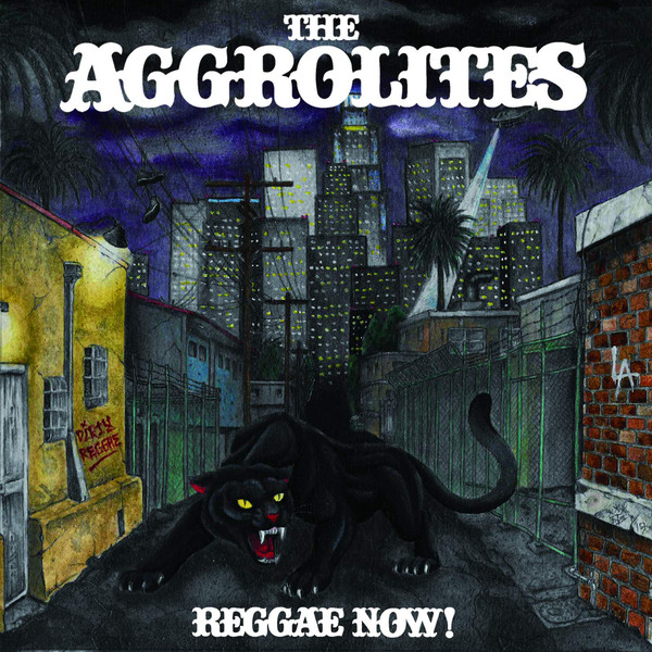 The Aggrolites - Reggae Now! (LP)
