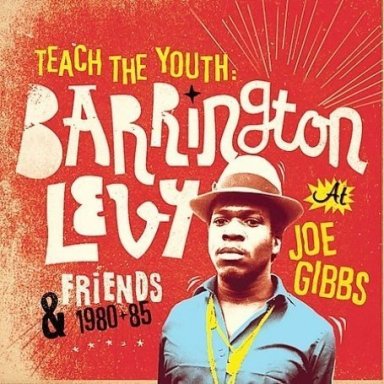 Barrington Levy ‎- Barrington Levy & Friends At Joe Gibbs - Teach The Youth (CD)