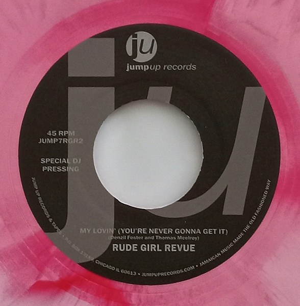 Rude Girl Revue – My Lovin’ (You’re Never Gonna Get It)/Respect (7")
