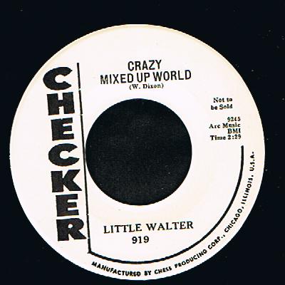 Little Walter - Crazy Mixed Up World