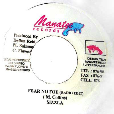 Sizzla – Fear No Foe / Fear No Foe (Raw Edit) (7")     Sizzla – Fear No Foe / Fear No Foe (Raw Edit) (7")