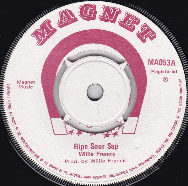 Willie Francis - Poor Boy / Ripe Sour Sap (7")