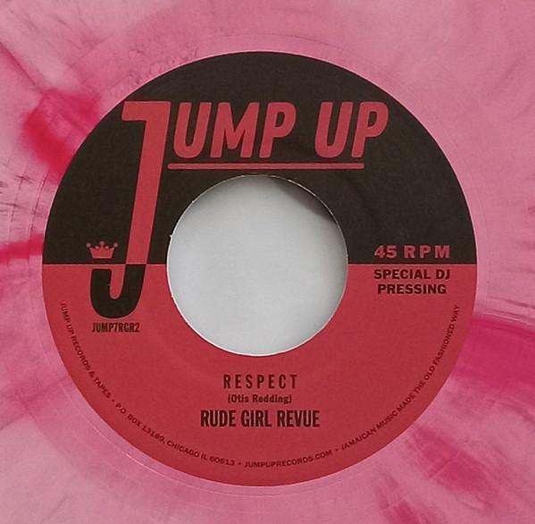 Rude Girl Revue – My Lovin’ (You’re Never Gonna Get It)/Respect (7")