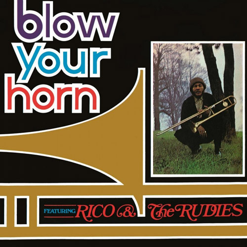 Rico & The Rudies - Blow Your Horn (LP)