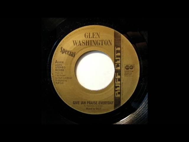 Glen Washington / Ruff Cutt Band, Fish Brown Featuring Dean Fraser, Matic Hornz – Give Jah Praise Everyday / Maroons Riddim Dub  (7")         