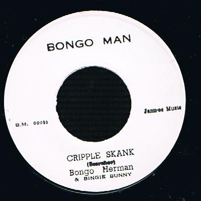 Bongo Herman & Bingie Bunny - Cripple Skank / Bongo Herman & Bingie Bunny - Freedom Time (Original Stamper 7")