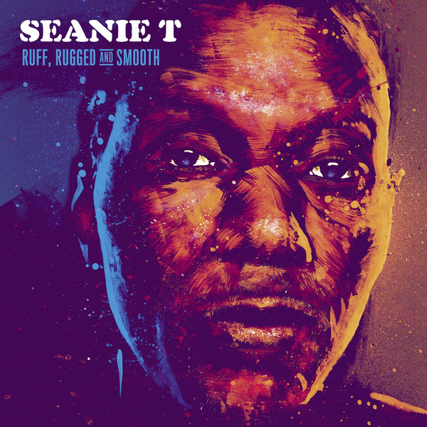 Seanie T - Ruff, Rugged And Smooth (LP)