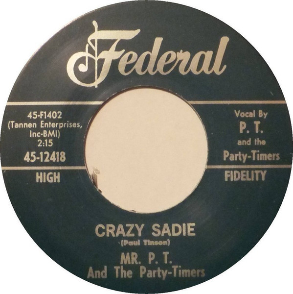 Mr. P.T. & The Party Timers - Aunt Susie / Crazy Sadie (7")