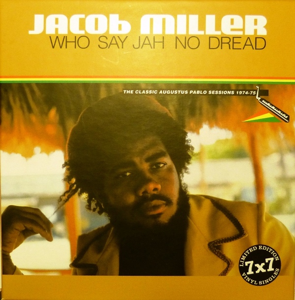 Jacob Miller - Who Say Jah No Dread (7"Box)