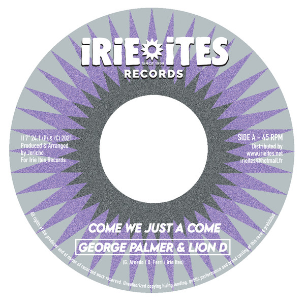 George Palmer & Lion D / George Palmer & Solo Banton - Come We Just A Come / Working Man (7")