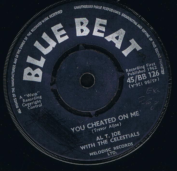 Al T. Joe With The Celestials - You Cheated on Me (Original 7")