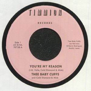 Thee Baby Cuffs And Cold Diamond & Mink - You're My Reason  (7'')