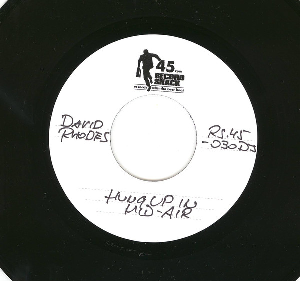 David Rhodes - Hung Up In Mid Air / David Rhodes - Hung Up In Mid Air(Paolo Scotti & Giacomo Silvestri Disco Mix) (7")