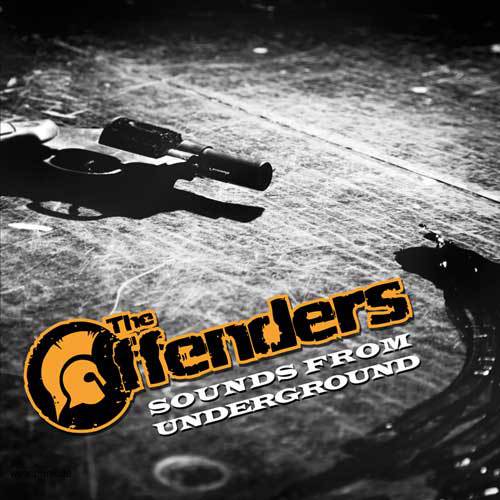 The Offenders - Sounds From Underground / Antisocial Beat / Gangs Out At Night (7")