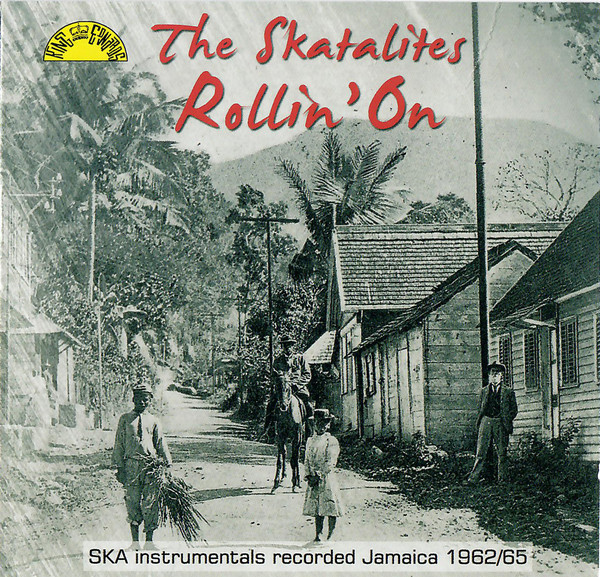 The Skatalites - Rollin' On (CD)