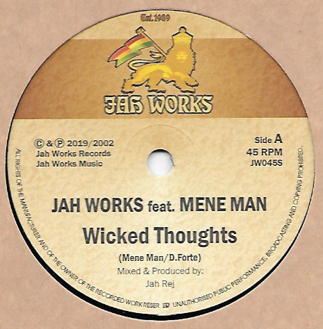Jah Works  Feat. Mene Man – Wicked Thoughts (7")