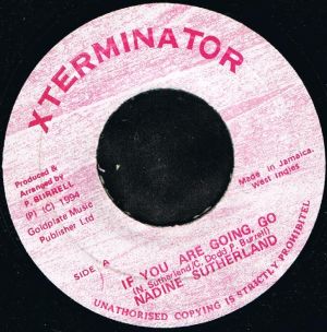 Nadine Sutherland - If You Are Going Go (7")