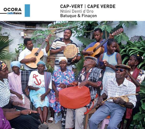 Ntoni Denti D'Oro - Cape Verde Batuque Et Finacon (CD)