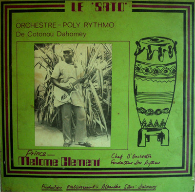 Orchestre Poly-Rythmo De Cotonou Dahomey – Le Sato (LP) 