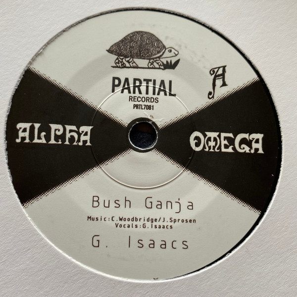 G. Isaacs, Alpha & Omega – Bush Ganja (7" )