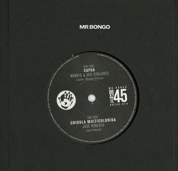Nonato & Seu Conjunto / José Roberto – Cafua / Crioula Multicolorida (7")