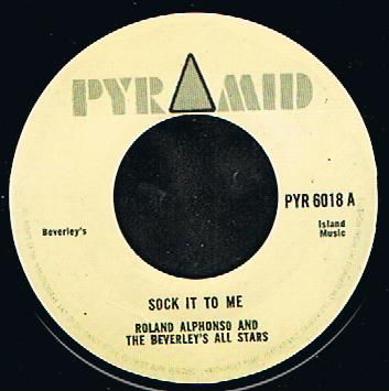 Roland Alphonso And The Beverley`s All Stars - Sock It To Me (7")