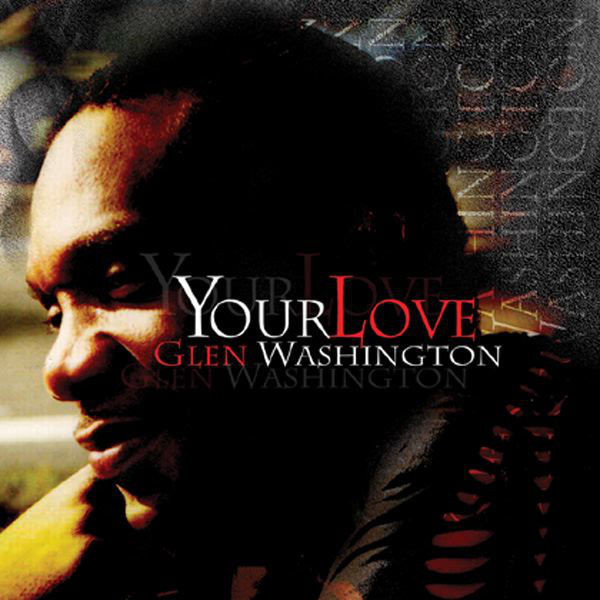 Glen Washington - Your Love (CD)